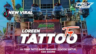 DJ TRAP TATTOO - LOREEN FULL BASS TERBARU