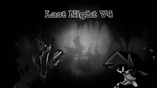 Last Night V4 OST - FNF Ending Pain V2