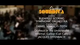 CLASSICAL MUSIC| Best of Offenbach: Orpheus in the Underworld - Infernal  Gallop (Can Can) - HD