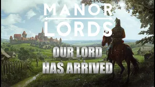 ITS FINALLY HERE | Manor Lords First Look + Starter Guide