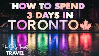 How To Spend 3 Days in Toronto | VLOG