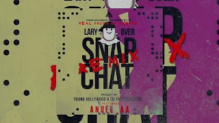 Lary Over - Snap Chat ft. Anuel AA (Remix) [Official Audio]