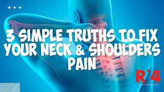 3 Simple Truths That Fix Your Neck And Shoulder Pain (V.2)