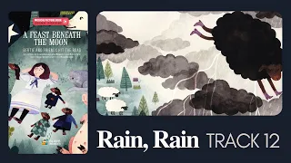 Singalong to “Rain, Rain,” a nursery rhyme from the children's picture book A Feast Beneath the Moon