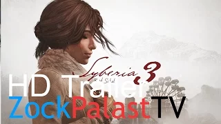 SYBERIA 3 "Official" Trailer 2017 | Gameplay & Trailer | GERMAN / DEUTSCH | Playstation 4 / PS4 / PC