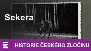 Historie českého zločinu: Sekera