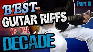 Best Guitar Riffs of the 2010s Decade | Top 50 | Part 2