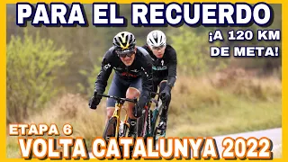 RESUMEN ETAPA 6 ➤ VOLTA a CATALUNYA 2022 🇪🇸 Hazaña HISTORICA