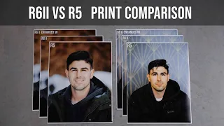 Canon R6 II vs R5 - Print Comparison