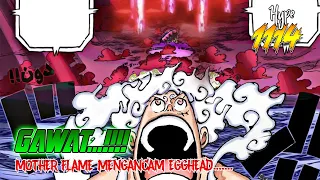 CHAPTER 1114 EGGHEAD TAMAT?!! MOTHER FLAME MENGANCAM EGGHEAD?!! DOSA VEGAPUNK AKAN DIA UNGKAPKAN??!