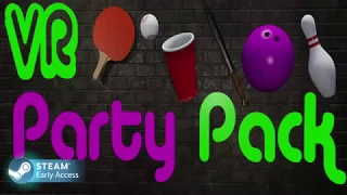 VR Party Pack Trailer (Vive, Rift, Index)