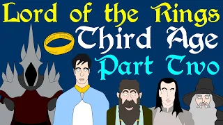 Lord of the Rings: Third Age - Part 2 of 10 (TA 1000-1400)