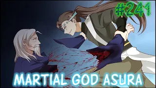 Martial God Asura | Chapter 241 | English | Tearing Off Both Arms