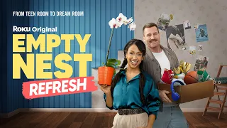Empty Nest Refresh | Official Trailer | The Roku Channel
