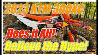 2023 KTM 300XC Does it All!