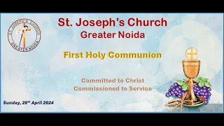 28 April 2024 | First Holy Communion | St. Joseph’s Church, Greater Noida