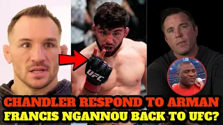 Michael Chandler reacted to Arman Tsarukyan calling him out! Francis Ngannou back to UFC?