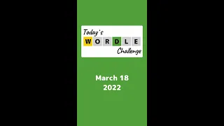 Today's Wordle Answer and Guess the Word Game  -  March 18 2022 Wordle 272 | VIDEOWORDS