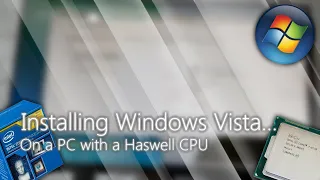 Windows Vista on a PC with a Haswell CPU