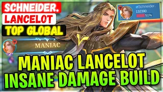 MANIAC !! Full Damage Meta Lancelot, 51% Total DMG [ Top Global Lancelot ] Schneider. Mobile Legends