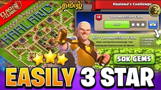 Easily Beat the Impossible Final - Haaland Challenge 12 in clash of clans tamil