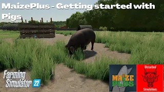 Getting started with Pigs - MaizePlus - FS22