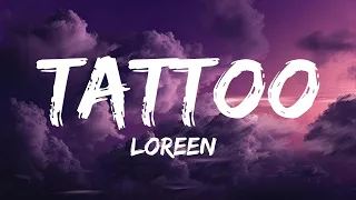 Loreen - Tattoo (Lyrics) | The Weeknd, Cash Cash,...