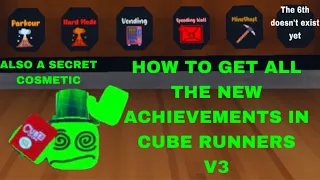 How to get all the new achievements in cube runners!