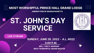 Most Worshipful Prince Hall Grand Lodge of Massachusetts - St. John's Day Service 2022