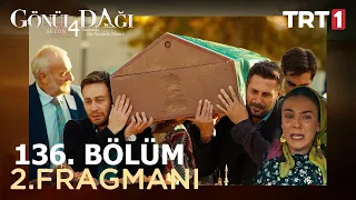 Gönül Dağı 134. Bölüm 2. Fragmanı