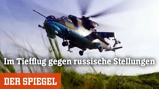 Ukrainische Kampfhubschrauber: Im Tiefflug gegen russische Stellungen | DER SPIEGEL