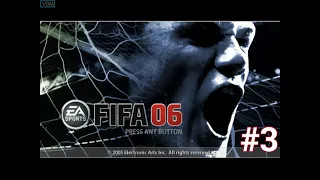 FIFA 06 Manager Mode | Part 3:"Best match yet!!"