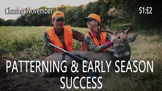 Chasing November S1E2 | Patterning & Early Season Success