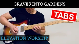 "Graves Into Gardens” (Elevation Worship) - Electric Guitar Tutorial [Chords + Tabs]