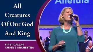 “All Creatures Of Our God And King” with Marti Dunton and First Dallas Worship | July 11, 2021