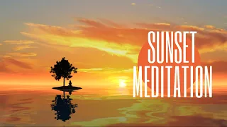 Sunset Meditation | Relaxation Music for Stress, Healing and Overcoming Anxiety