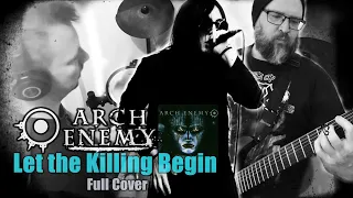 Arch Enemy - Let The Killing Begin (Full Cover) feat. BalashToth and David Gregus