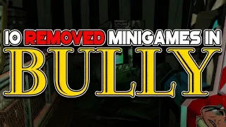 10 Removed Minigames in BULLY (Beta Analysis)