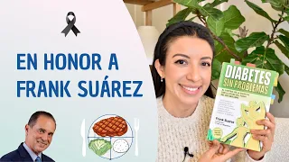 En Honor a FRANK SUAREZ. Reseña y opinión acerca de su libro #Diabetes sin complicaciones