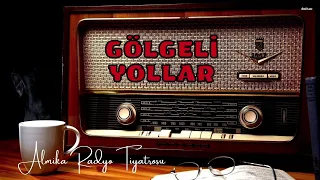 Radyo Tiyatrosu Dinle 📻 - GÖLGELİ YOLLAR - Jean Cear - Polisiye - Gerilim #radyotiyatrosu