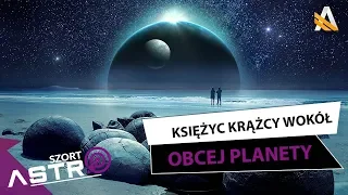 Zaobserwowano księżyc krążący wokół planety pozasłonecznej - AstroSzort