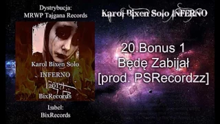 KBS - Będę Zabijał (Bonus Track) [prod. PSRecordzz] || INFERNO [2017]