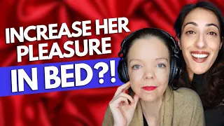 Doctors Explain 7 SIMPLE ways to INCREASE her pleasure feat. Dr. Kelly Casperson