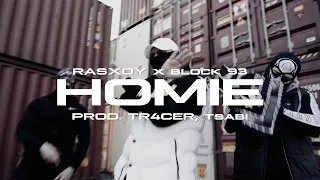 RASXOY X BLOCK93 - HOMIE (Official Music Video)[prod.Tr4cer,Tsabi]