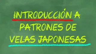 Introducción Patrones de Velas  -Opciones Binarias- Acción del precio