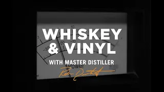 Whiskey & Vinyl: Episode 2