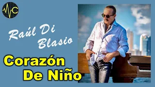 【Corazón de niño】Raul Di Blasio // Piano