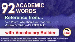 92 Academic Words Ref from "Yen Pham: Why should you read Toni Morrison's "Beloved"? | TED Talk"