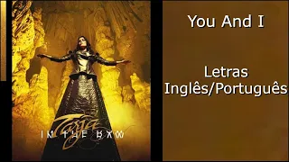 Tarja - You And I (Letras Inglês/Português)