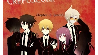 Crepuscule Chapter ~2~ World 2